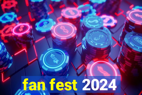 fan fest 2024